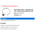thumbnail image 2 of Hood Release Cable - Compatible with 1999 - 2006 Chevy Silverado 1500 2000 2001 2002 2003 2004 2005, 2 of 2