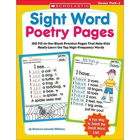Sight Word Poetry Pages : 100 Fill-In-The-Blank Practice Pages That Help Kids Really Learn the Top High-Frequency