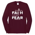thumbnail image 2 of Wild Bobby, Faith Over Fear Psalm 118:6 White, Inspirational/Christian, Men Long Sleeve Shirt, Maroon, 3XL, 2 of 3
