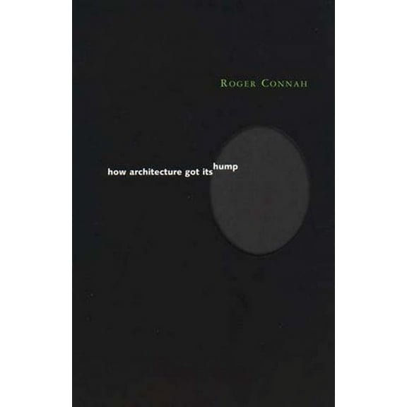 Preston Thomas Memorial Lecture Series How Architecture Got Its Hump, (Paperback)