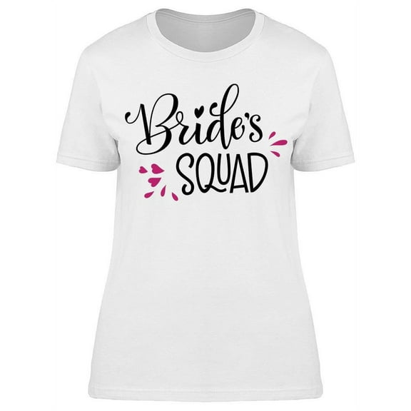 Bride's Squad, Banner Tee Women's -Image by Shutterstock