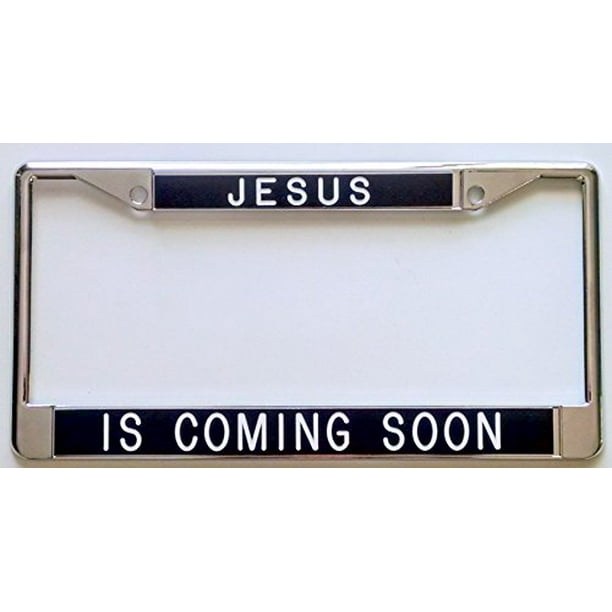 JESUS IS COMING SOON Metal license plate frame