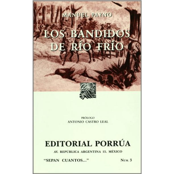 Los Bandidos Del Rio Frio Coleccion Sepan Cuantos 3 Spanish Edition Walmart Com Walmart Com
