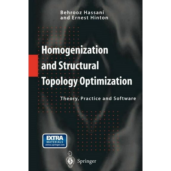 Homogenization and Structural Topology Optimization: Theory, Practice and Software, (Paperback)