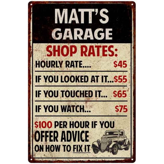 MATT'S Garage Shop Rates Sign Man Cave Decor 16 x 24 Matte Finish Metal 116240010332