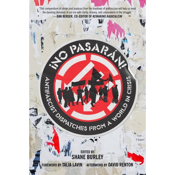 Pre-Owned No Pasaran: Antifascist Dispatches from a World in Crisis (Paperback) by Shane Burley, Talia Lavin, Dave Renton