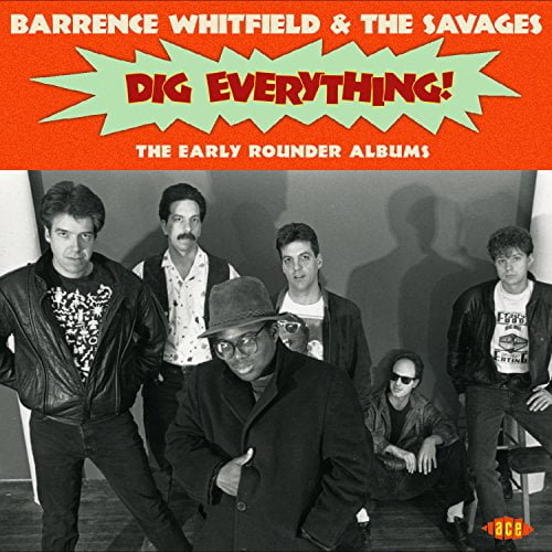 Barrence Whitfield & the Savages - Dig Everything: The Early Rounder Albums - Music & Performance - CD