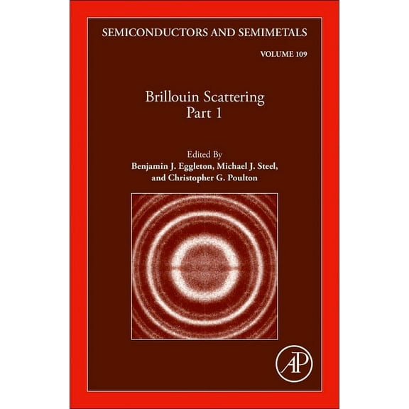 Semiconductors and Semimetals Brillouin Scattering Part 1: Volume 109, Book 109, (Hardcover)