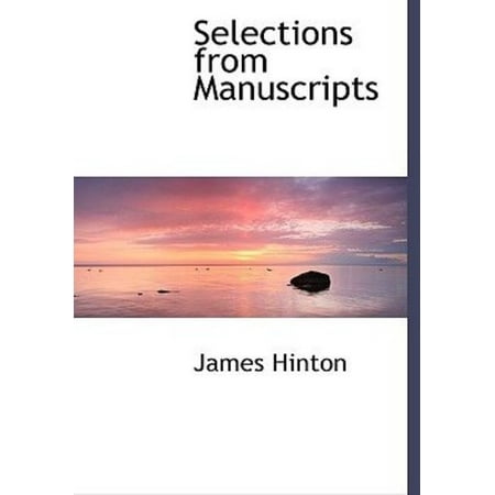 Selections from Manuscripts