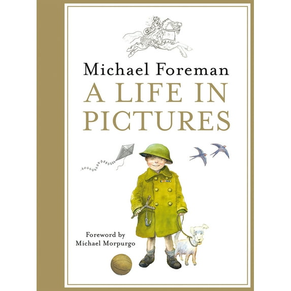 Michael Foreman: A Life in Pictures