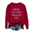 thumbnail image 3 of Women's Sweatshirts 2025 Sometimes I Talk To Myself Then We Both Laugh Sweatshirt Casual Pullover Sweatshirt for Women, 3 of 5