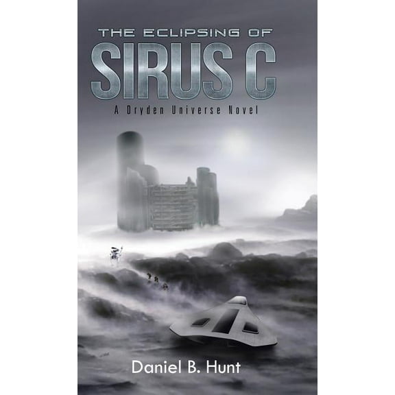The Eclipsing of Sirus C (Hardcover)