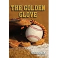 thumbnail image 2 of Golden Glove, Fred Bowen Paperback, 2 of 3