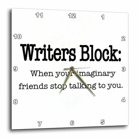 Talk Blocks 3dRose Writers block when your imaginary friends stop talking to you - Wall Clock, 15 by 15-inch ()