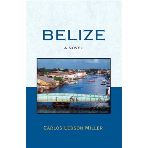 Pre-Owned Belize (Paperback) by Carlos Ledson Miller