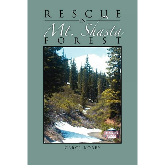 Rescue in Mt. Shasta Forest