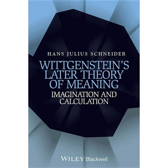 Wittgenstein's Later Theory of Meaning, (Hardcover)