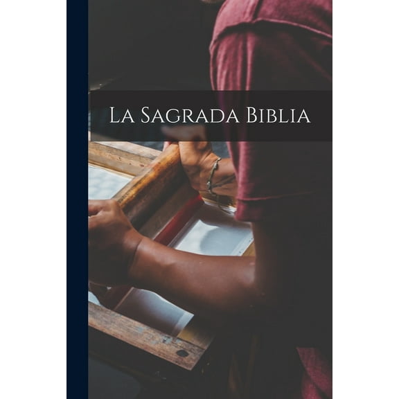 La Sagrada Biblia (Paperback)