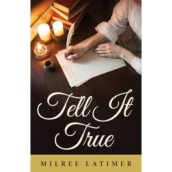 Tell It True, (Paperback)
