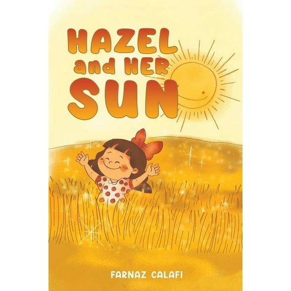 Hazel and Her Sun, (Paperback)