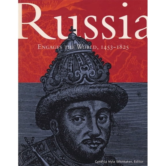 Russia Engages the World, 1453-1825, (Paperback)