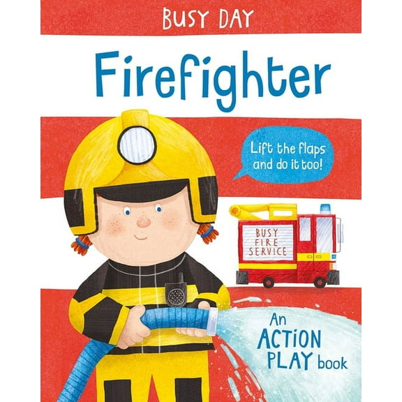Busy Day Firefighter, (Board Book)