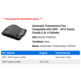 thumbnail image 2 of Automatic Transmission Pan - Compatible with 2009 - 2013 Toyota Corolla 2.4L 4-Cylinder 2010 2011 2012, 2 of 2