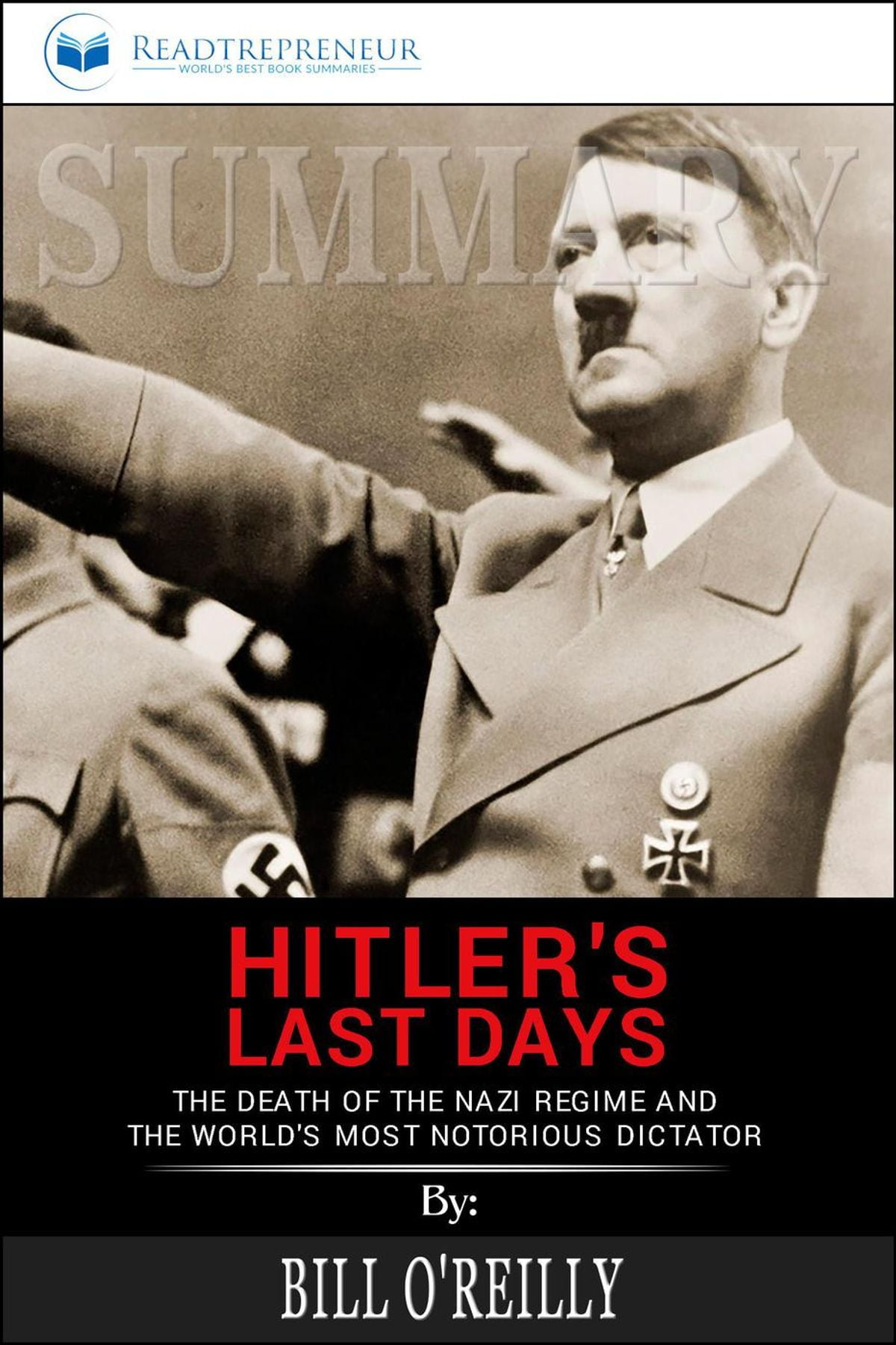 Les Dix Derniers Jours D Hitler Summary of Hitler's Last Days: The Death of the Nazi Regime and the