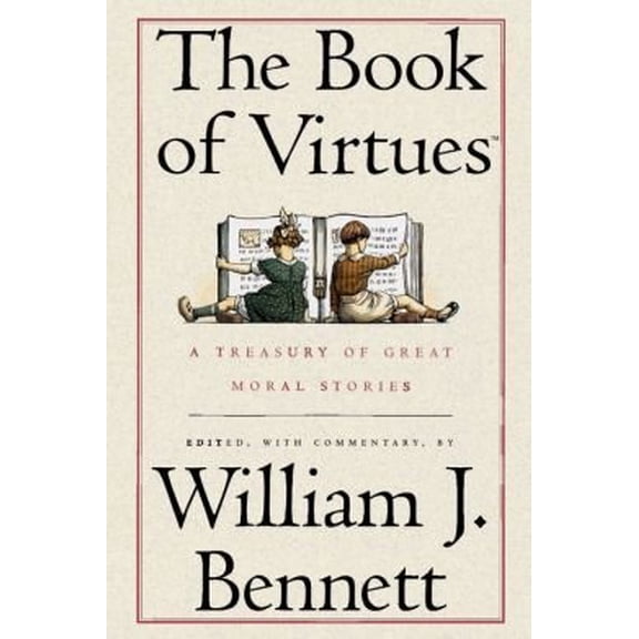 Pre-Owned The Book of Virtues: A Treasury of Great Moral Stories (Hardcover) 1476761280