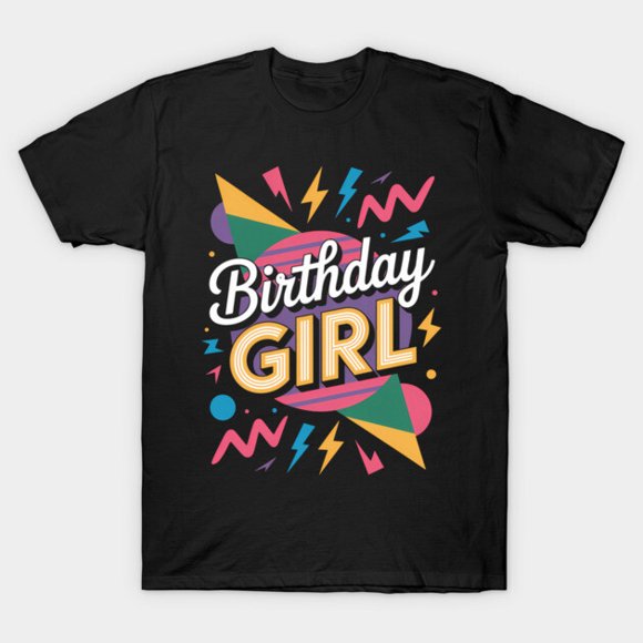 Birthday 80s 90s Bday Party Funny Festival Retro Theme Unisex T-Shirt Y339, up to size 5XL