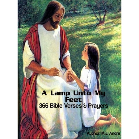 A Lamp Unto My Feet:366 Bible Verses & Prayers: Tools for the Believer's Daily Renewal - (Best Bible Verses About Prayer)