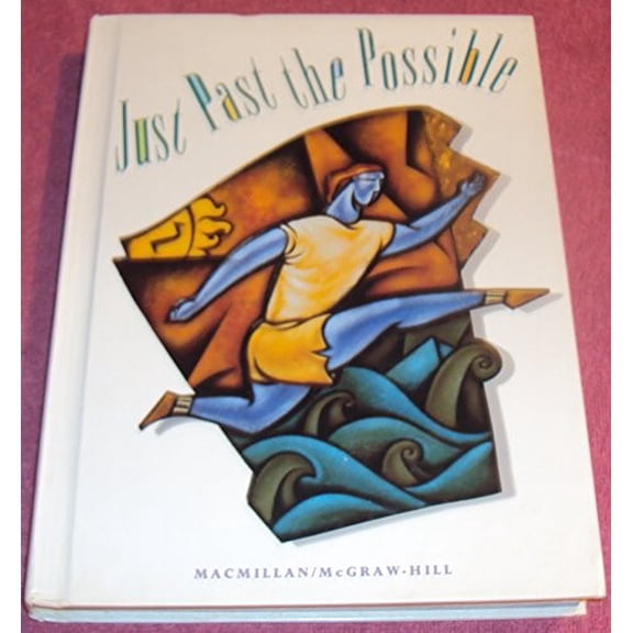Pre-Owned Macmillan McGraw Hill, Macmillan McGraw Hill Reading 6th Grade Level 12 Just Past The Possible, 1993 ISBN: 002178762X (Unknown) 002178762X 9780021787623