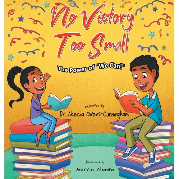 No Victory Too Small: The Power of "We Can", (Hardcover)