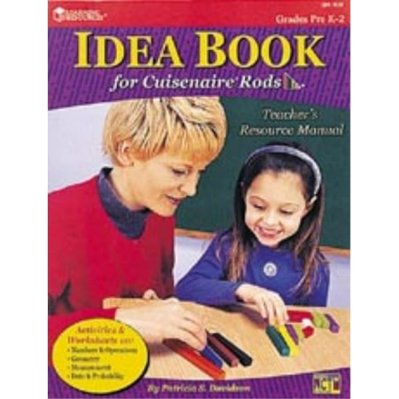 Pre-Owned Idea Book for Cuisenaire Rods: Teacher's Resource Manual / Grades PreK-2 (Paperback) 1569117489 9781569117484