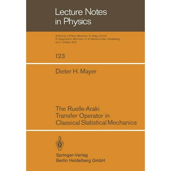 Lecture Notes in Physics The Ruelle-Araki Transfer Operator in Classical Statistical Mechanics, Book 123, (Paperback)