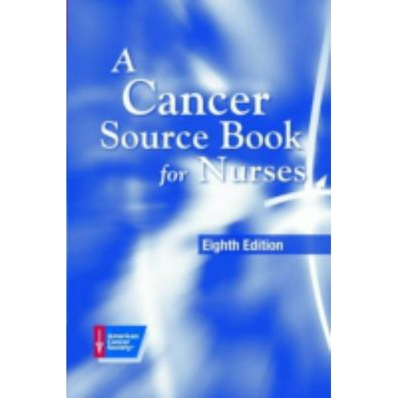 Pre-Owned A Cancer Source Book for Nurses (Paperback) 0763732761 9780763732769