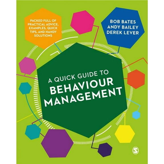 A Quick Guide to Behaviour Management, (Paperback)