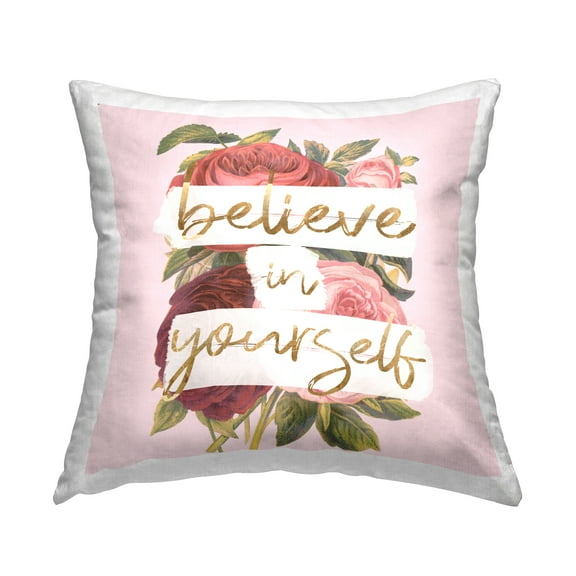 Stupell Industries Believe In Yourself Red Pink Rose Blossoms Design by Daphne Polselli Throw Pillow