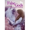 thumbnail image 1 of Pre-Owned False Gods: The Show Jumper's Challenge (Paperback) 0990899543 9780990899549, 1 of 1