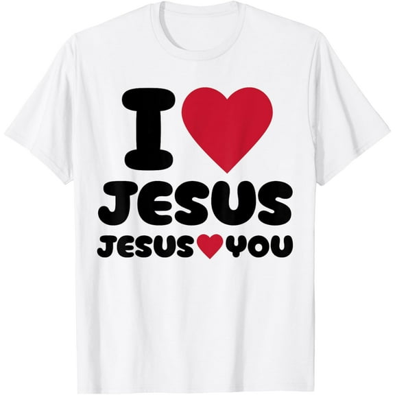 t-shirt I Love Jesus and Jesus Loves You Christian T-Shirt mens, woman, white,funny,journey,Crew Neck, Short Sleeve,printing
