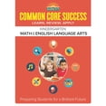 thumbnail image 2 of Barron's Common Core Success: Common Core Success Kindergarten Math & English Language Arts : Preparing Students for a Brilliant Future (Paperback), 2 of 2