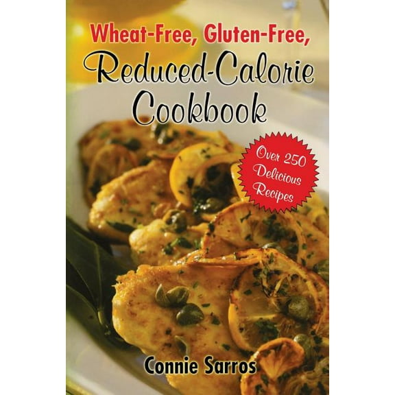 Wheat-Free, Gluten-Free Reduced Calorie Cookbook, (Paperback)
