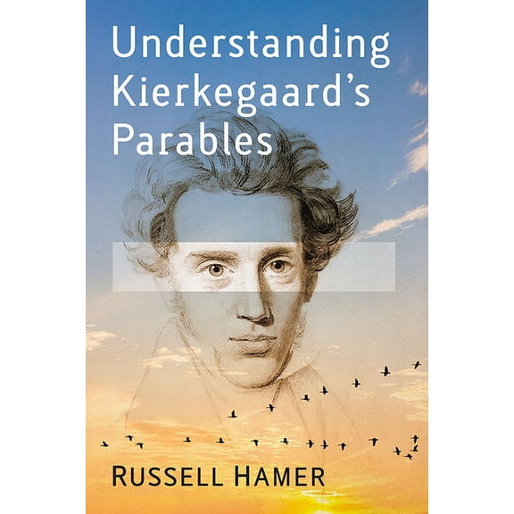 Understanding Kierkegaard's Parables, (Paperback)