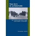 thumbnail image 1 of The City in Literature: An Intellectual and Cultural History, 1 of 1