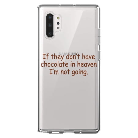 DistinctInk Clear Shockproof Hybrid Case for Galaxy Note 10 PLUS (6.8 Screen) - TPU Bumper Acrylic Back Tempered Glass Screen Protector - If No Chocolate in Heaven I m Not Going