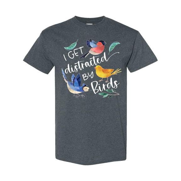 Inktastic I Get Distracted by Birds T-Shirt