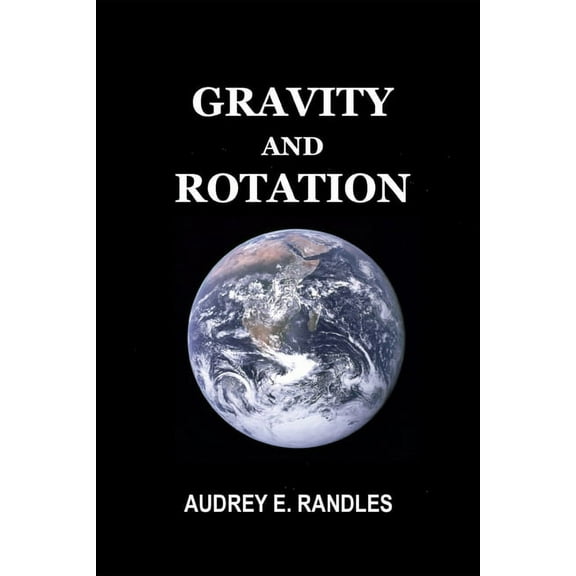 The Theory of Matrix: Gravity and Rotation (Paperback)