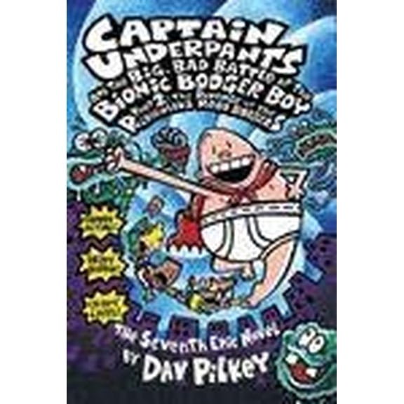 Pre-Owned Captain Underpants and the Big, Bad Battle of the Bionic Booger Boy, Part 2 Paperback