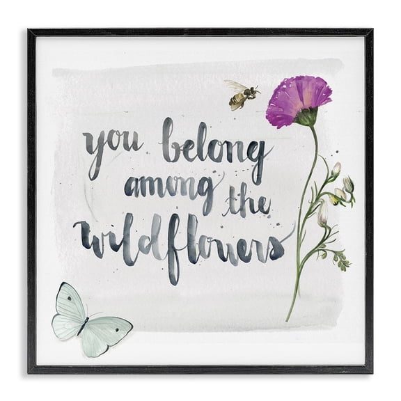 Stupell Industries Farmhouse Belong Among the Wildflowers Butterfly Bee Floral Black Framed Giclee Art, 12 x 12, by Jennifer Paxton Parker