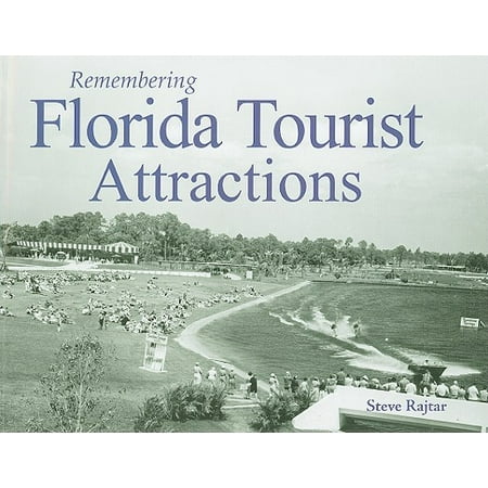 Remembering Florida Tourist Attractions
